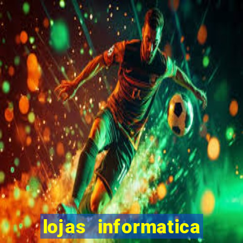 lojas informatica em recife